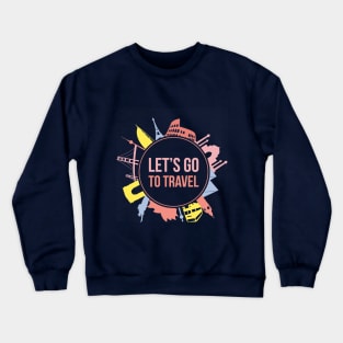 Let's Go Travel Crewneck Sweatshirt